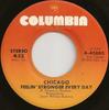 7-Zoll-Schallplatte CHICAGO Feelin Stronger Every Day 445880 Columbia 1973 US Rock Gebraucht