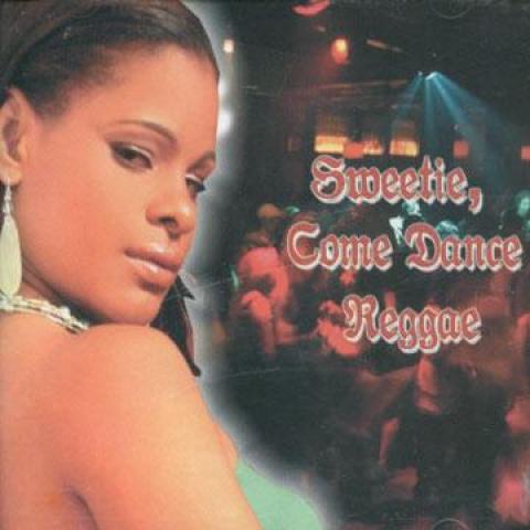 

CD VARIOUS - Sweetie Come Dance Reggae PCMCD003 PCM Records 2007 US Reggae, Ska & Dub