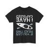 Kayak Shirt, If You Can Read This I Have Capsized Kayaker Funny T-shirt