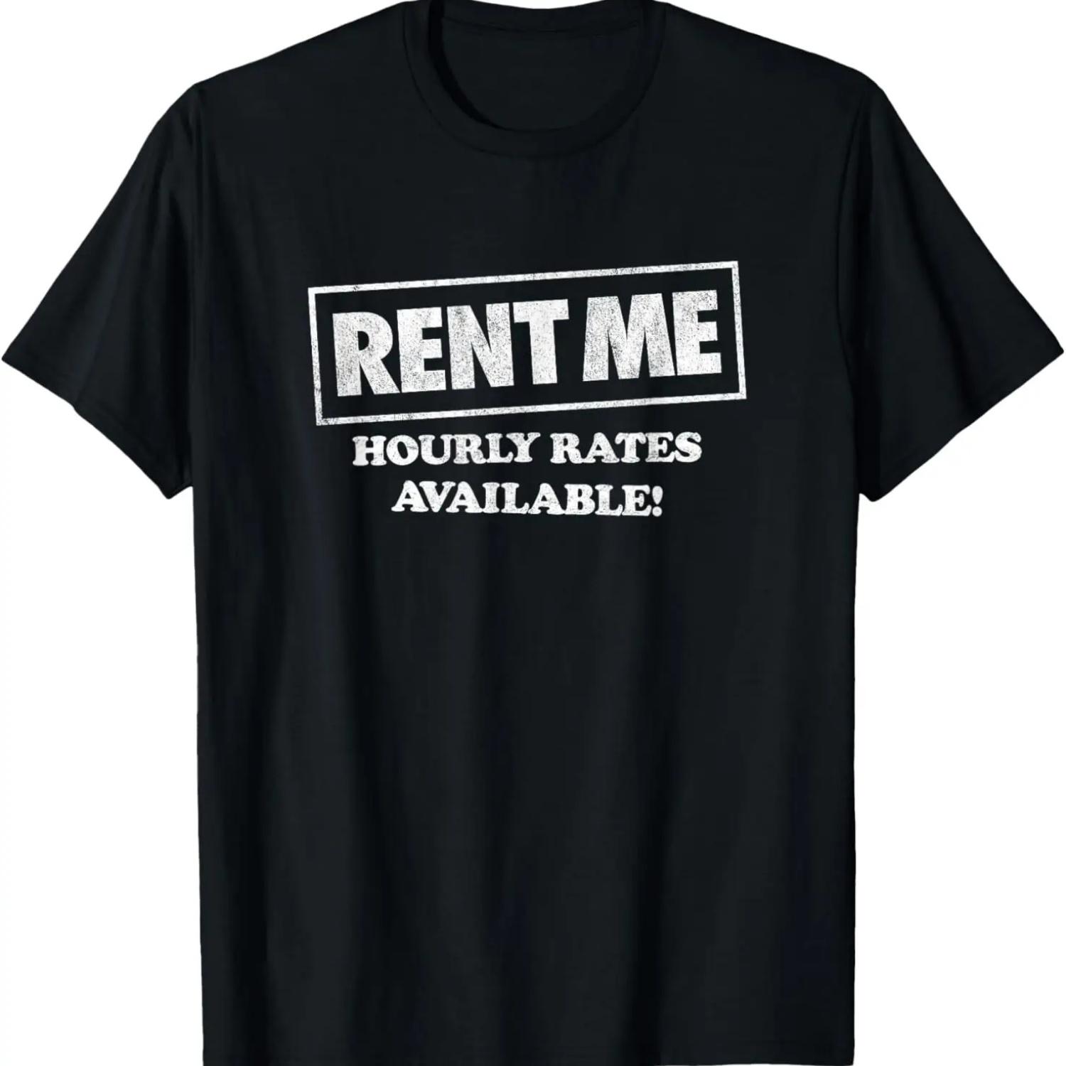 RENT ME - hourly rates this space available - funny flirting T-Shirt S