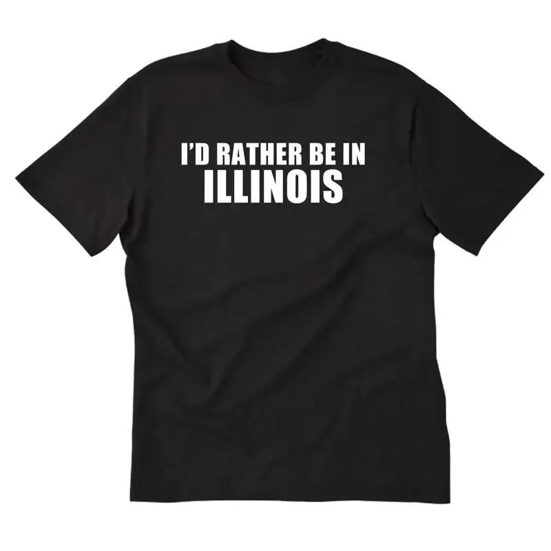 I d Rather Be In Illinois T shirt Chicago Home State Place Name Vacation S разноцветный
