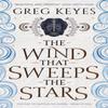 The Wind That Sweeps the Stars by Greg Keyes Paperback Book 9781789095500