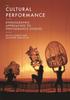 The Cultural Performance : Ethnographic Approaches To Performance Studies Book