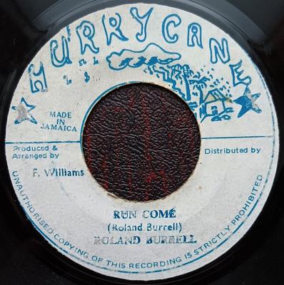 7-Zoll-Schallplatte ROLAND BURRELL Run Come NONE Hurrycane 1984 Jamaika Reggae Ska Dub Gebraucht