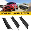 3X For BMW X5 X6 E70 E71 2008-2013 Interior Door Handle Panel Pull Cover Black V