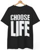 CHOOSE LIFE Black T Shirt Wham George Michael Retro 80's Fancy Dress Unisex Tee Unisex T-Shirt