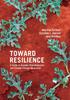 Libro Toward Resilience : A Guide To Disaster Risk Reduction and Climate Change Adaptation