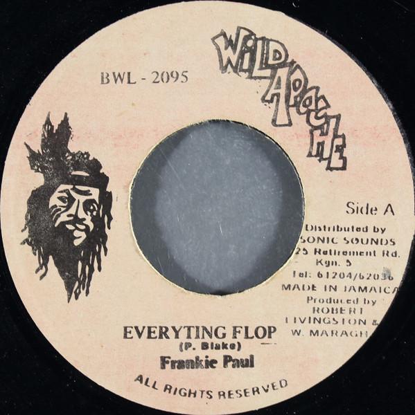 

7inch Record FRANKIE PAUL Everyting Flop BWL2095 Wild Apache Jamaica Reggae Ska Dub Used