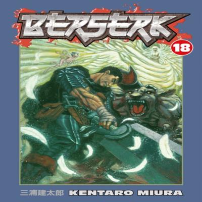 Berserk Volume 18 by Kentaro Miura Paperback Book 9781593077433