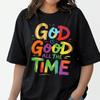 God Is Good All The Time Shirt Women Plus Size Christian Graphic Tee Inspiration