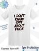 Funny Profanity T-Shirt: Sarcastic Adult Humor