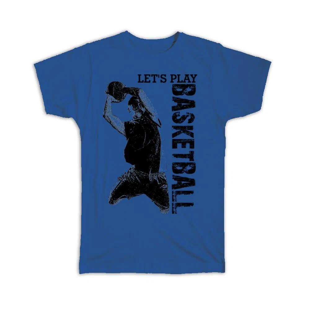 

Gift T-Shirt : Lets Play Basketball Black And White Art Print Sport Game Lover XL