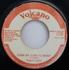 7inch Record TONY TUFF  Come We Come Fe Mash  VOLC54 Volcano 1983 Jamaica Reggae Ska  Dub Used