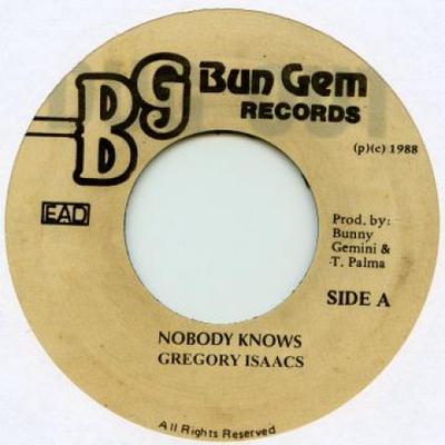 7-Zoll Schallplatte GREGORY ISAACS - Nobody Knows DOBG001 Bun Gem/Dug Out 1988 UK Reggae, Ska & Dub