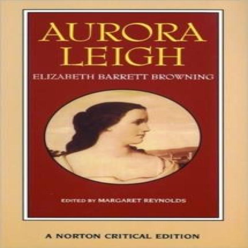 Aurora Leigh by Elizabeth Barrett Browning Paperback Book 9780393962987