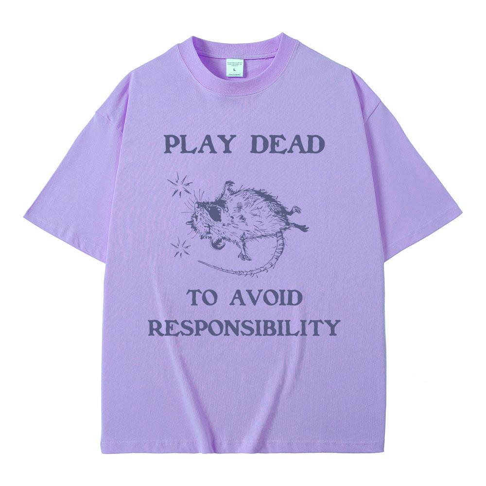 Play Dead To Avoid Pesponsibility Rat Funny Meme T Shirts Unisex Unisex Casual Oversized Pure Cotto T-shirt Male Vintage Tshirt Tops
