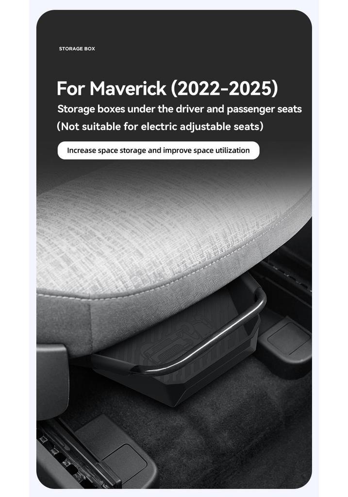Fits 22-26 Maverick: Under-Seat Storage Organizer Box Interior Trim.
