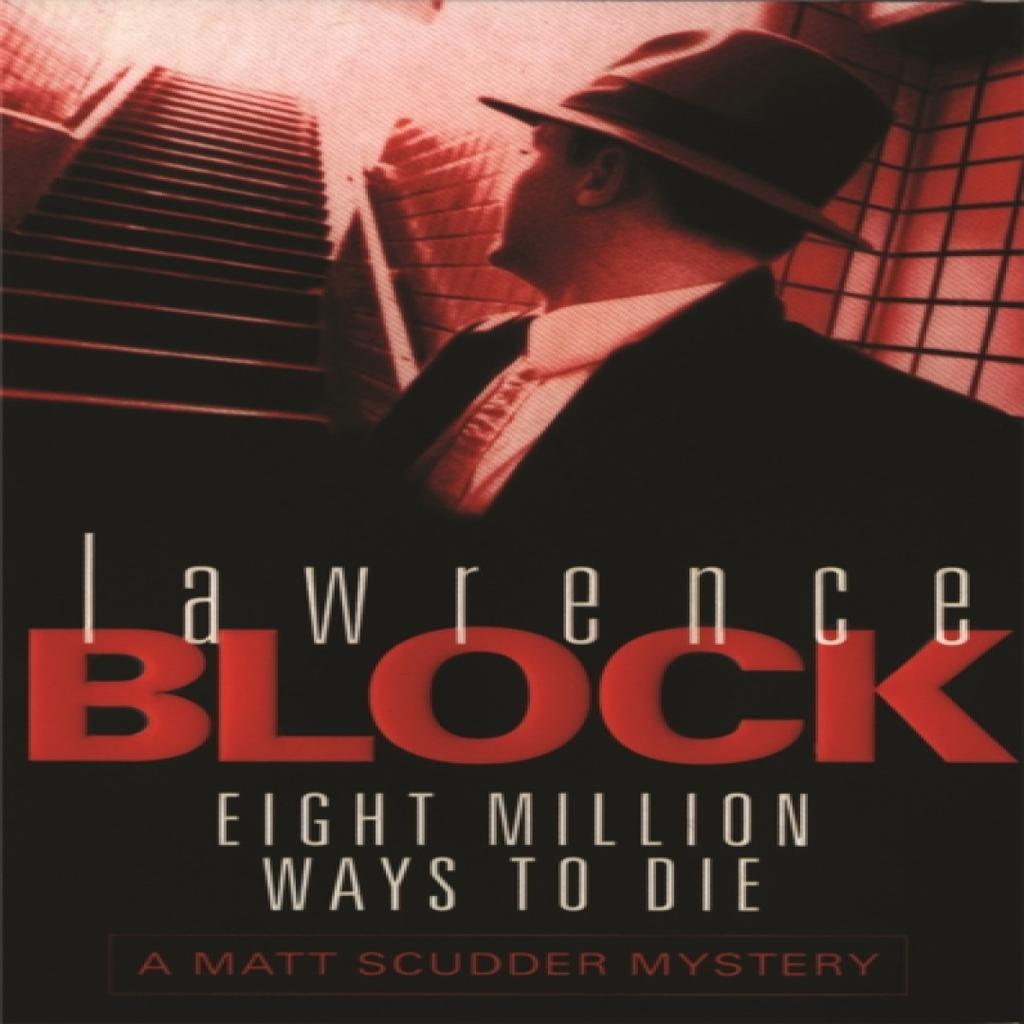 Eight Million Ways To Die by Lawrence Block Paperback Book 9780752837000