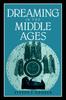 The Dreaming In the Middle Ages Book