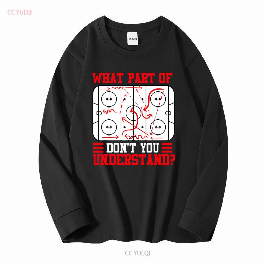 Funny What Part Of Hockey Dont You Understand T Shirt Vintage Washed Homme Casual Designer Clothes Comfortable