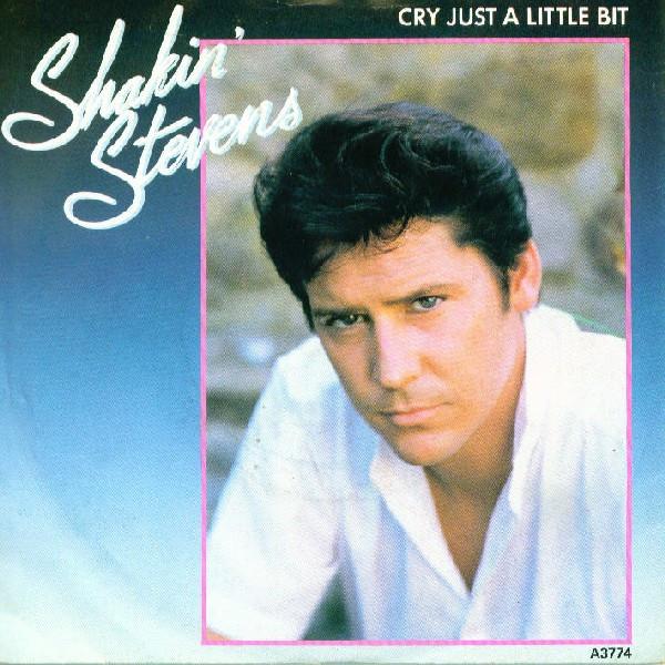 

7inch Record SHAKIN STEVENS - Cry Just A Little Bit A3774 Epic 1983 UK Rock Used