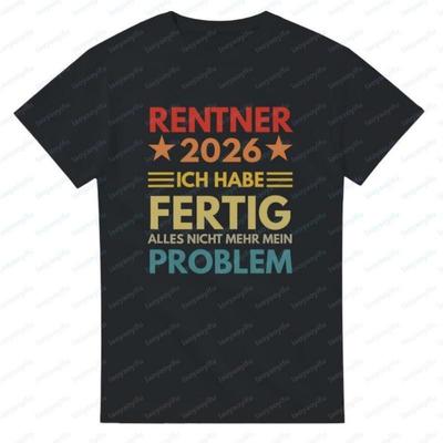 Retirement 2026 Unisex Cotton TShirt Im Done Its All No Longer My Problem Funny Creative Oneck Printed Tops Ropa Hombre Man