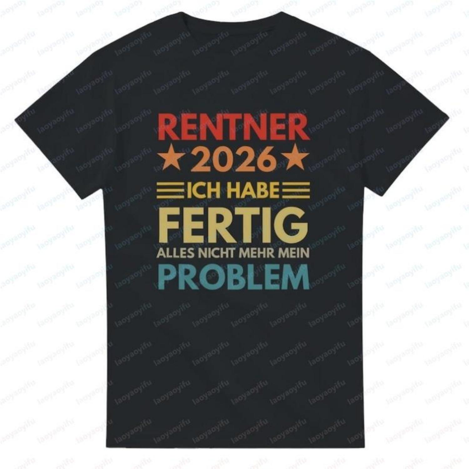 

Retirement 2026 Unisex Cotton TShirt Im Done Its All No Longer My Problem Funny Creative Oneck Printed Tops Ropa Hombre Man XXXXXL чорний