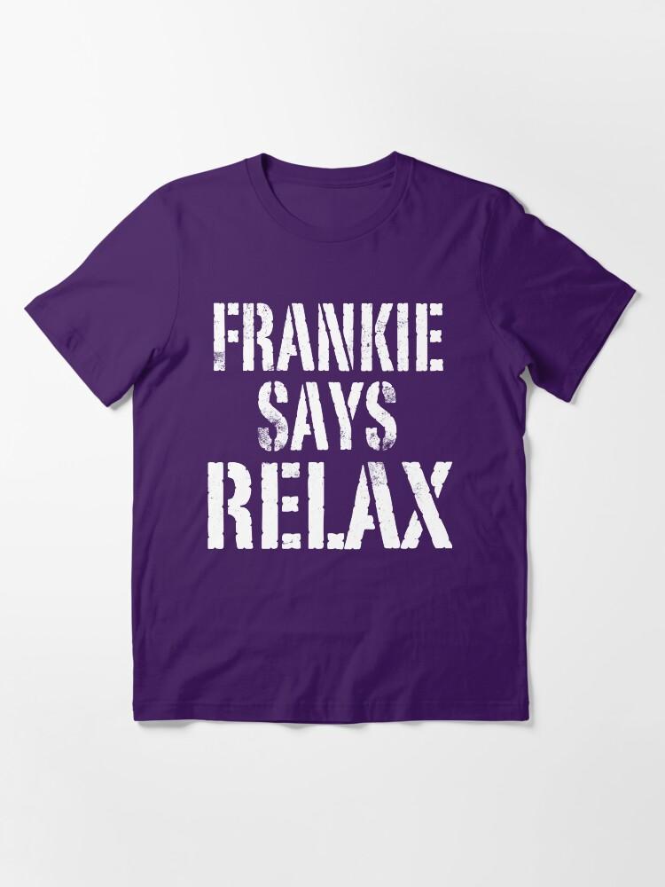 Frankie Goes to Hollywood Frankie Says RELAX! Essential T-Shirt
