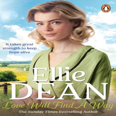 Love Will Find a Way by Ellie Dean Paperback Book 9781804942574