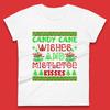 Candy Cane Wishes And Mistletoe Kisses Christmas Womens T Shirt Mens Tops Tees Unisex