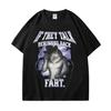 Wenn sie hinter deinem Rücken reden Furz Wolf Literally Me Lustiges Meme Emo T-Shirt Herrenbekleidung Harajuku Retro Übergroßes Baumwoll-T-Shirt