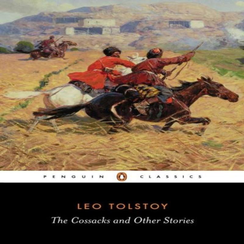 The Cossacks and Other Stories by Leo Tolstoy Paperback Book 9780140449594