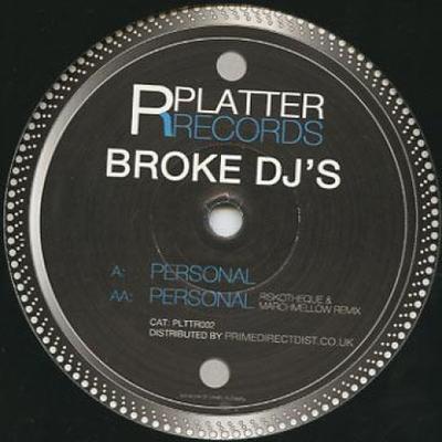 12inch Record BROKE DJ'S - Personal / Personal (Riskotheque &  PLATTERRECORDS0 Platter Records 2011 UK Dance & Electronica