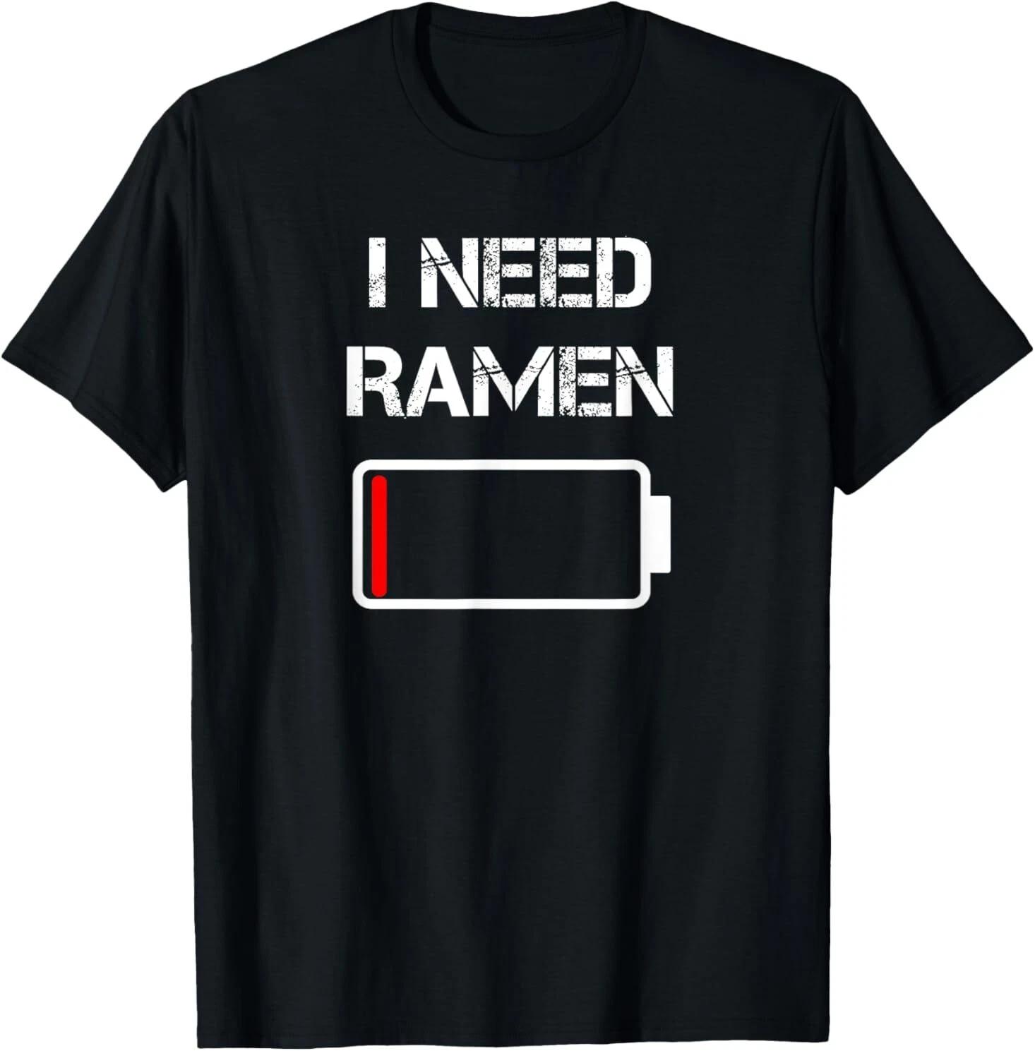 I need ramen | Japan | Anime | Funny noodle love ramen T shirt 3XL