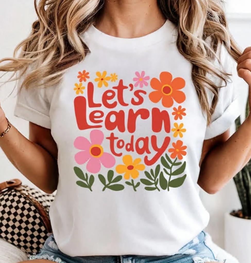 Lets Learn Today Womens T-Shirt Preschool Teaching Gift For Her Gildan 5000