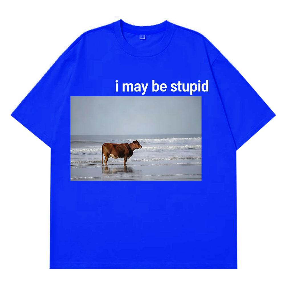 Ich bin vielleicht eine dumme Kuh am Strand Lustiges Meme T-Shirt Unisex Mode 100% Baumwolle Vintage Kurzarm Lockerer Komfort Übergroße T-Shirts