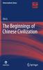 The The Beginnings of Chinese Civilization Book