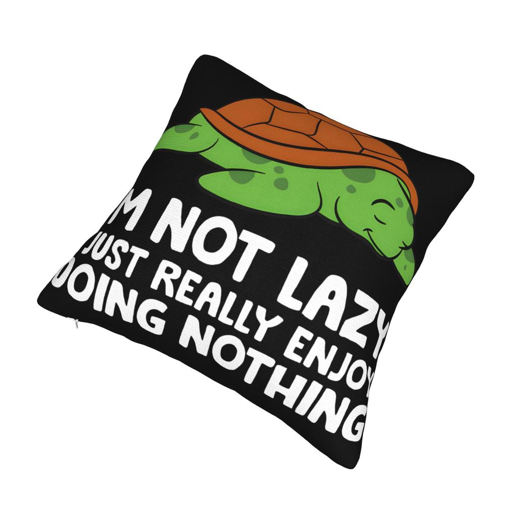 I'm Not Lazy I Just Really Enjoy Doing Nothing Pillowcase Printing Cushion Cover Decorative  Pillow Case Cover Home Multi-Size