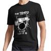Neues Das Tempo Ist, Was Ich Sage, Dass Es Ist Schlagzeuger Logo T-Shirt Lustig Größe S Bis 5XL