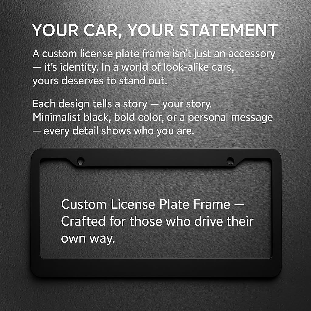 License Plate Frames - Create Your own Personalized License Plate Frame with Text or Graphics, Stylish and Durable Aluminum Frame, fits Standard US