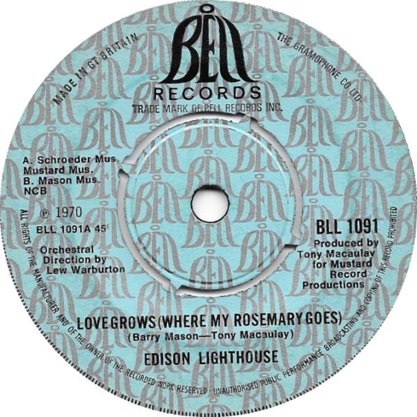 

7inch Record EDISON LIGHTHOUSE Love Grows Where My Rosemary Goes BLL1091 BELL RECORDS 1970 UK Pop Used