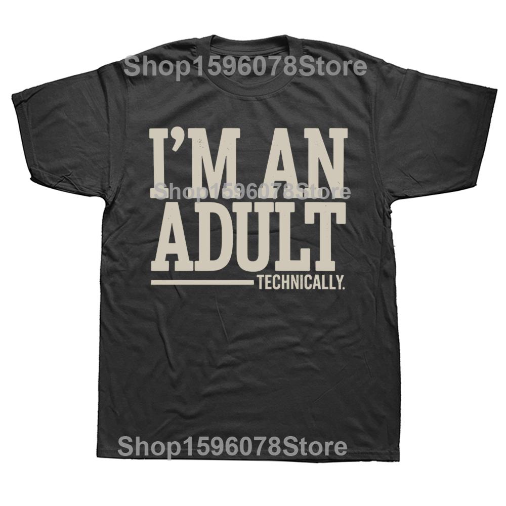 Sou Adulto Tecnicamente Engraçado Camisetas de Presente para 18º Aniversário Masculinas Femininas Moda Casual Camiseta Solta Oversized Streetwear Camiseta