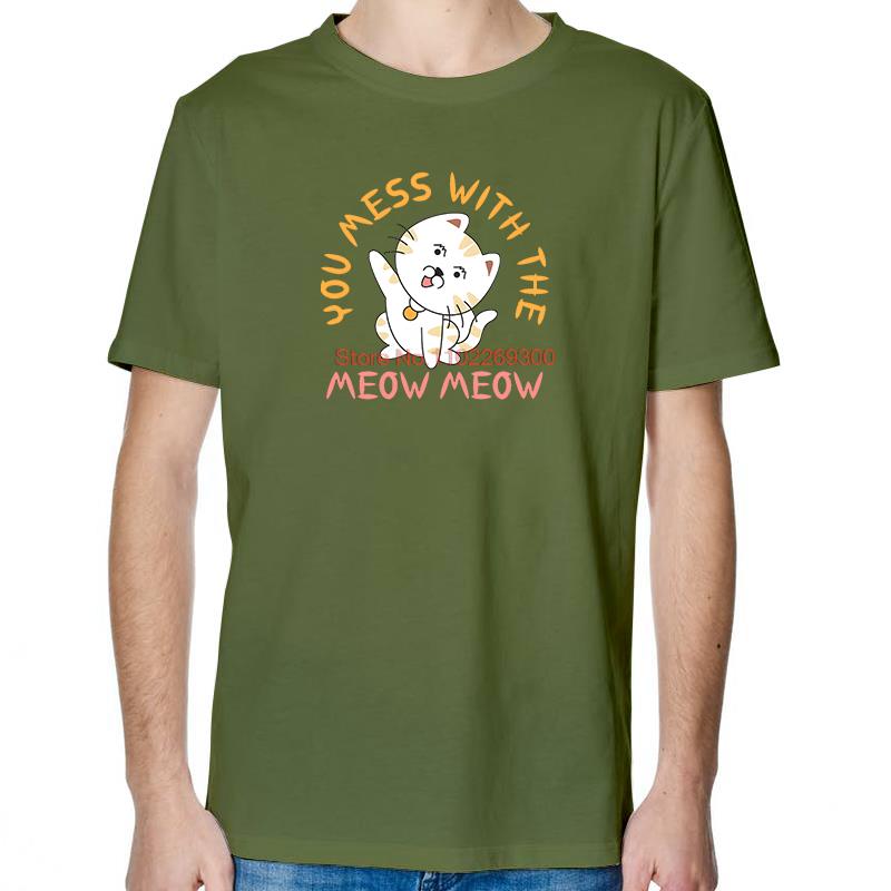 You Mess With The Meow Meow Funny Cat Graphic T Shirts Tops TShirt New Arrival Goods Men Short Sleeve Tee Cotton Print T Shirt