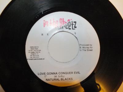7inch Record NATURAL BLACK - Love Gonna Conquer Evil NONE In The Streetz  Jamaica Reggae, Ska & Dub Used