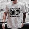 Fashion Beer DAY Graphic T Shirts Beer Me It's My Birthday Men's T-shirts Y2k Clothes Bachelor Party Drinking Team Matching Tees