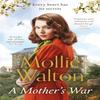 A Mothers War by Mollie Walton Paperback Book 9781787399419