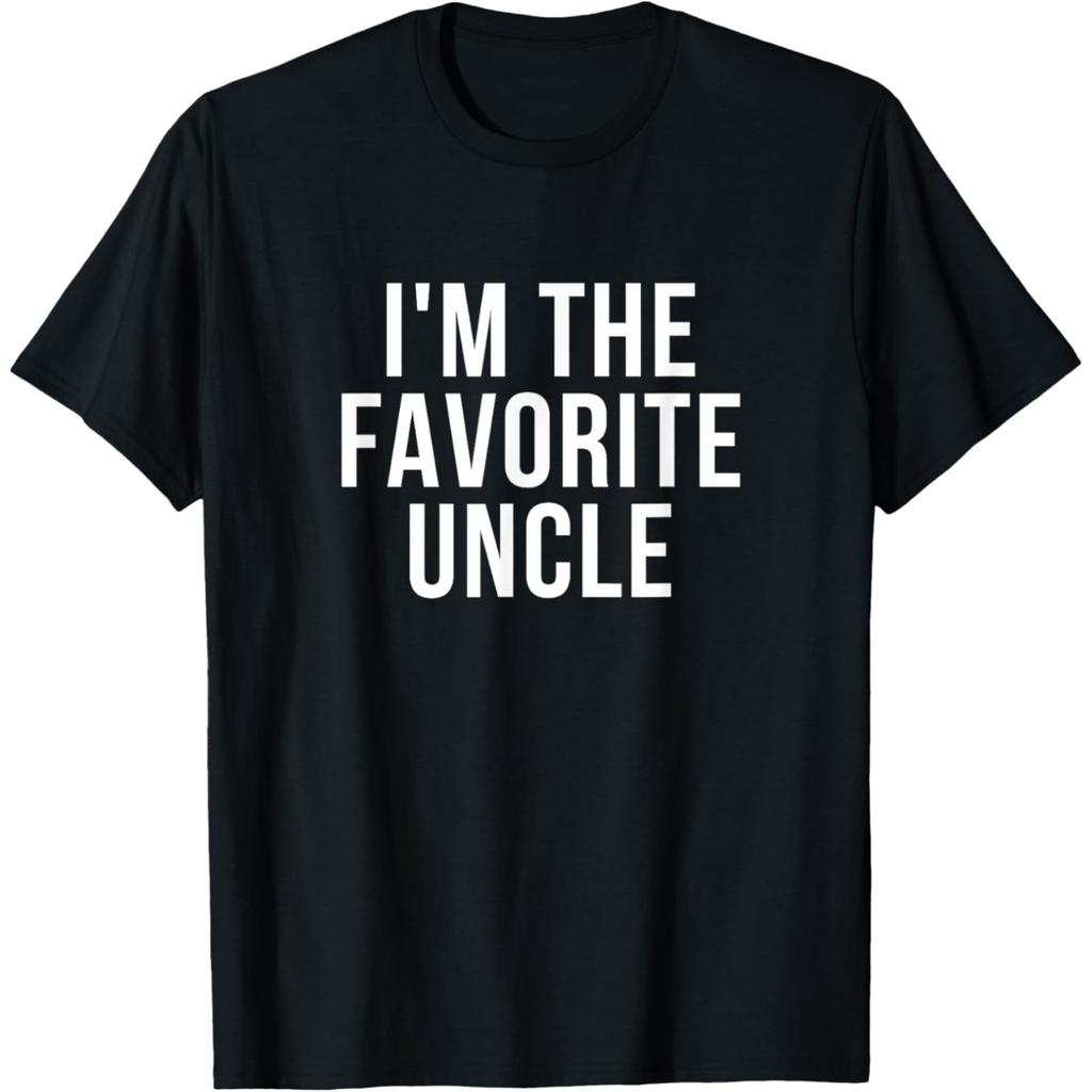 Funny Im The Favorite Uncle Graphic T Shirts Men Women Pure Cotton Humor Streetwear Fathers Day Uncle Unisex Loose Clothing
