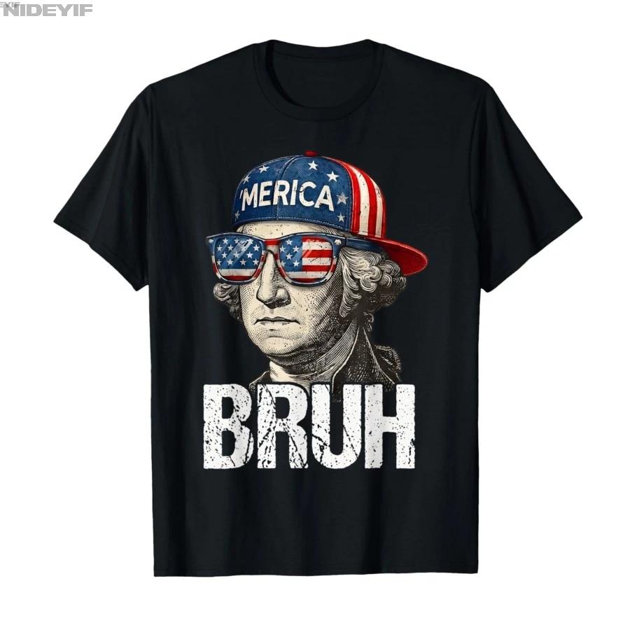 4th of July George Washington Bruh USA Meme Tshirt For Men Women 100 Cotton T Shirts Short Sleeve Tops 04131 S