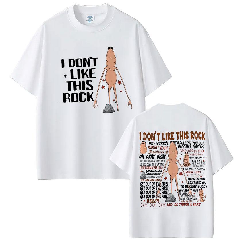I Dont Like This Rock Markus Worm Funny Fan Tshirt New Mens Womens Fashionable Hiphop Cotton Casual Tshirt Street Wear