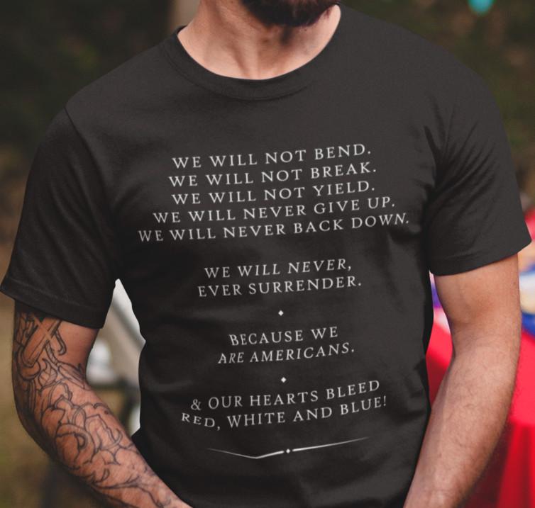 

Donald Trump Speech We Will Not Bend We Are Americans Patriotic Trump Shirts S